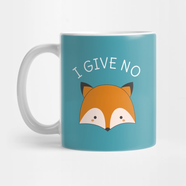 I Give No Fox Funny Pun T-Shirt by happinessinatee